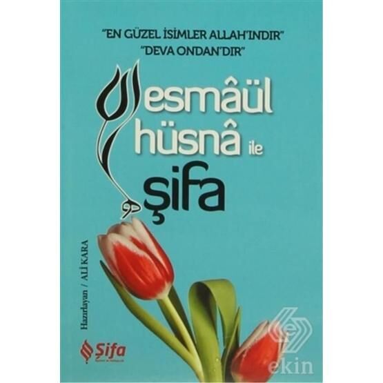 Esmaül Hüsna ile Şifa - Ali Kara