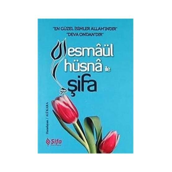 Esmaül Hüsna ile Şifa - Ali Kara