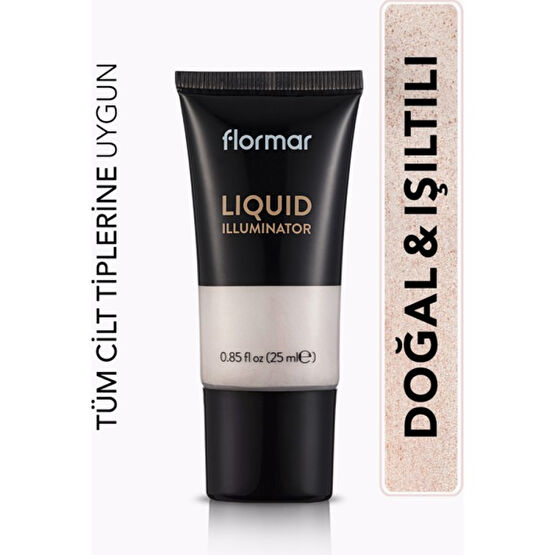 Flormar-Yağlı His Bırakmayan Doğal Sedef Işıltılı Liquid Illumınator Likit Aydınlatıcı (001 Gümüş Sedefli Açık Renk) 8690604534746 Aydınlatıcı Fiyatı