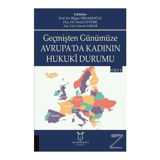 Geçmişten Günümüze Avrupa'da Kadının Hukuki Durumu - Kolektif