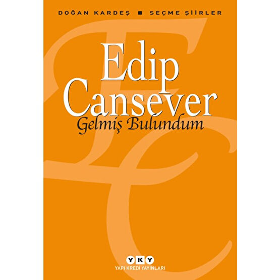 Gelmiş Bulundum - Edip Cansever Şiir Kitapları Fiyatı