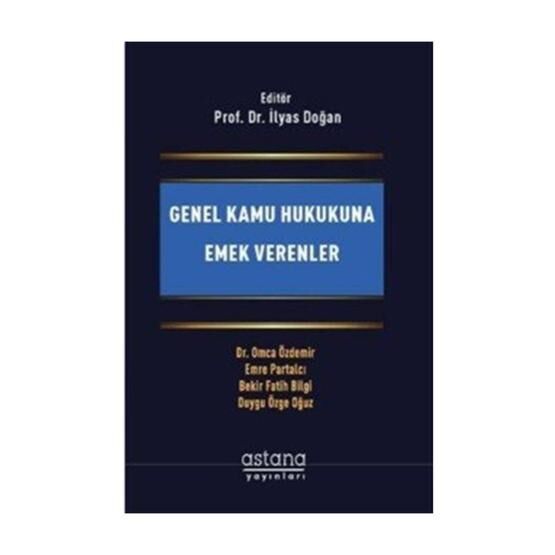 Genel Kamu Hukukuna Emek Verenler - Bekir Fatih Bilgi