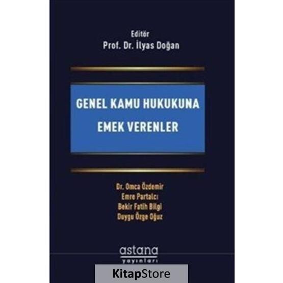 Genel Kamu Hukukuna Emek Verenler - Bekir Fatih Bilgi