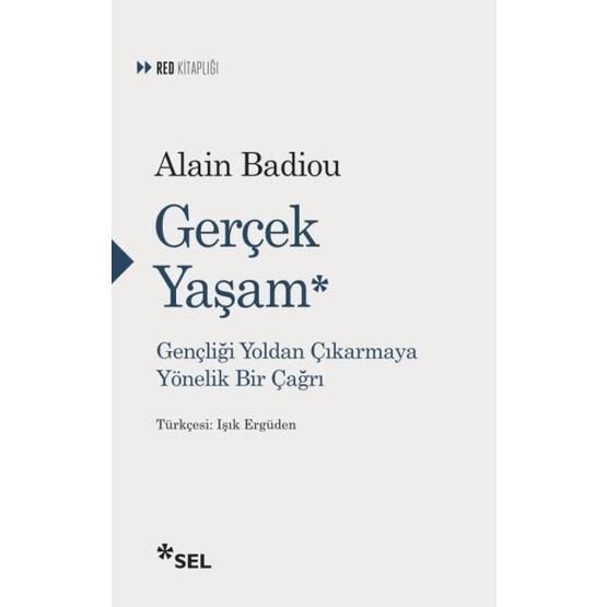 Gerçek Yaşam - Alain Badiou