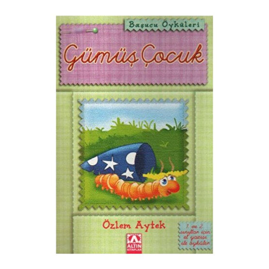 Gümüş Çocuk-Özlem Aytek Çocuk Masal Fiyatı