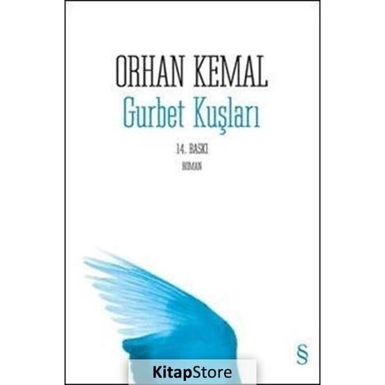 GURBET KUŞLARI - ORHAN KEMAL