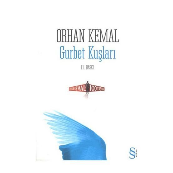 GURBET KUŞLARI - ORHAN KEMAL