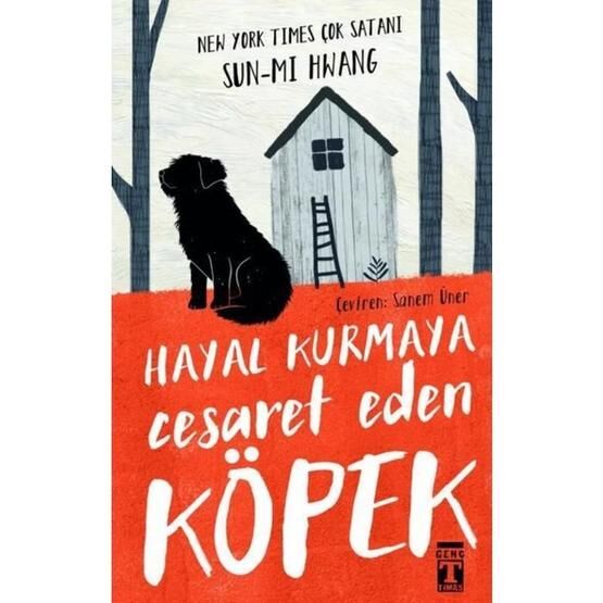 Hayal Kurmaya Cesaret Eden Köpek - Sun-mi Hwang