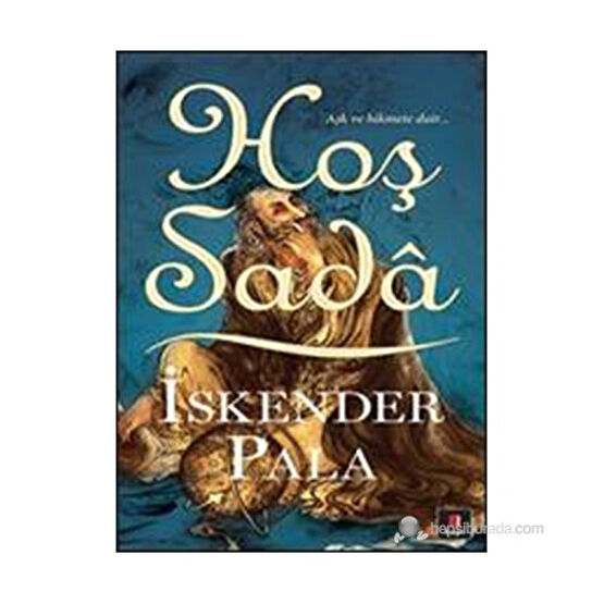 Hoş Sada (Aşk ve Hikmete Dair…) (Cep Boy) - İskender Pala Derleme Kitapları Fiyatı