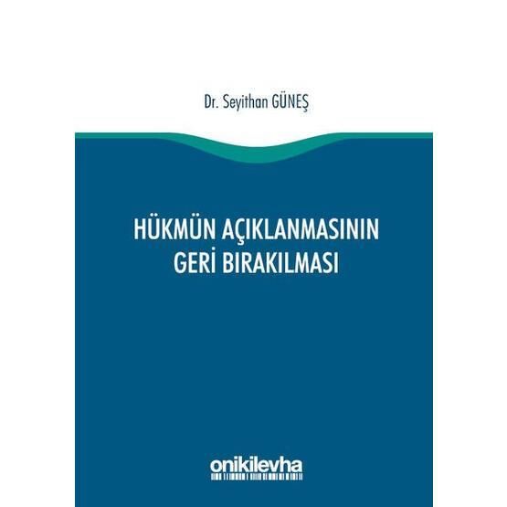 Hükmün Açıklanmasının Geri Bırakılması - Akif Yıldırım