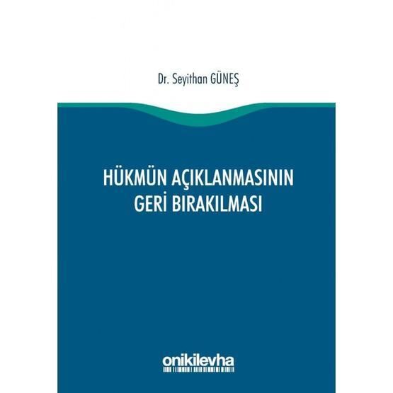 Hükmün Açıklanmasının Geri Bırakılması - Akif Yıldırım
