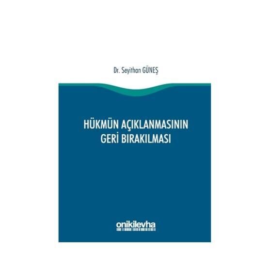 Hükmün Açıklanmasının Geri Bırakılması - Akif Yıldırım