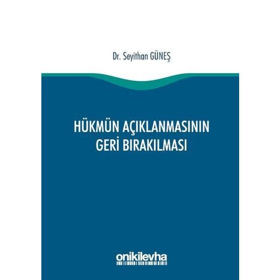 Hükmün Açıklanmasının Geri Bırakılması - Akif Yıldırım