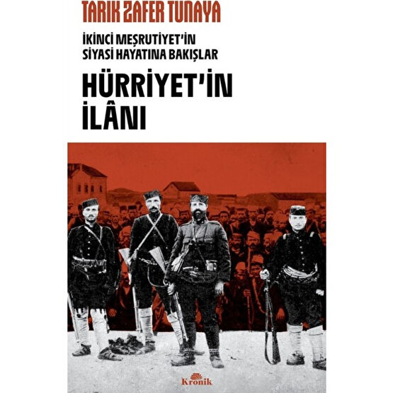 Hürriyetin İlânı - Tarık Zafer Tunaya Yakın Türkiye Tarihi Fiyatı