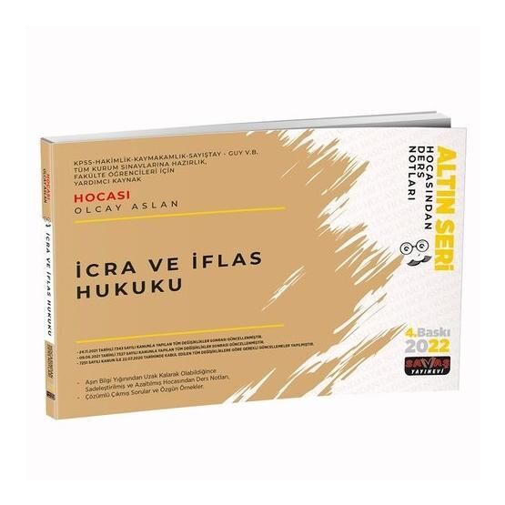 İcra ve İflas Hukuku 2022 Hocasından Ders Notları - Olcay Aslan - Savaş Yayınevi