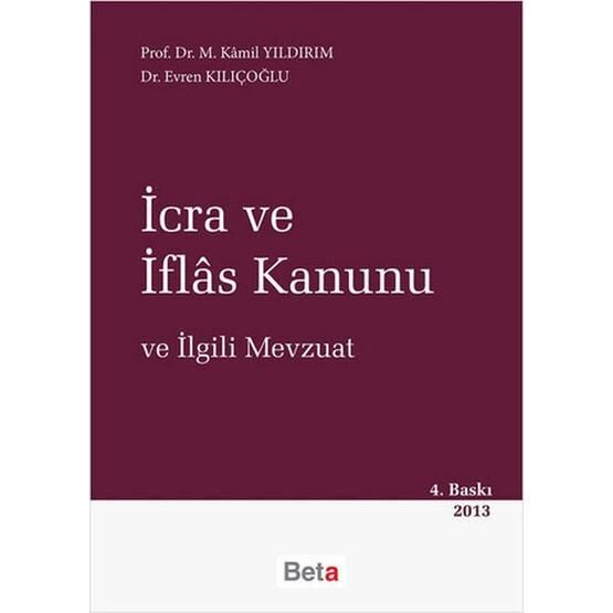 İcra ve İflas Kanunu ve İlgili Mevzuat Beta Yayınları