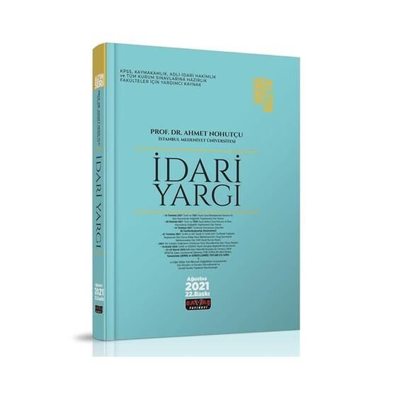 İdari Yargı Konu Anlatımı 2021 Altın Seri - Ahmet Nohutçu - Savaş Yayınevi