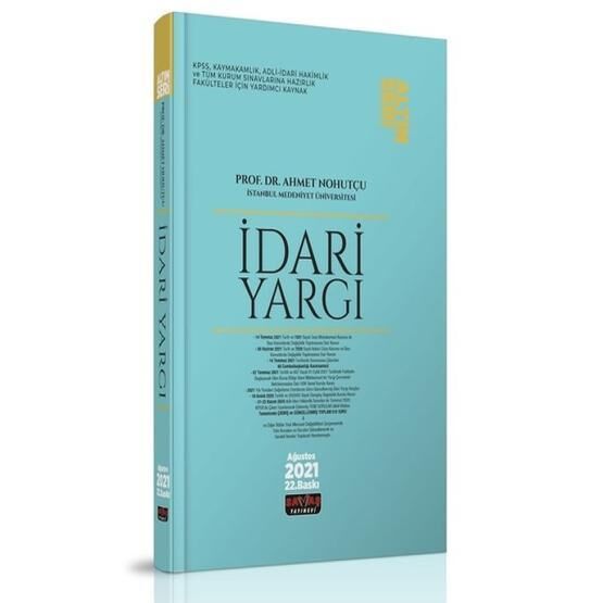 İdari Yargı Konu Anlatımı 2021 Altın Seri - Ahmet Nohutçu - Savaş Yayınevi