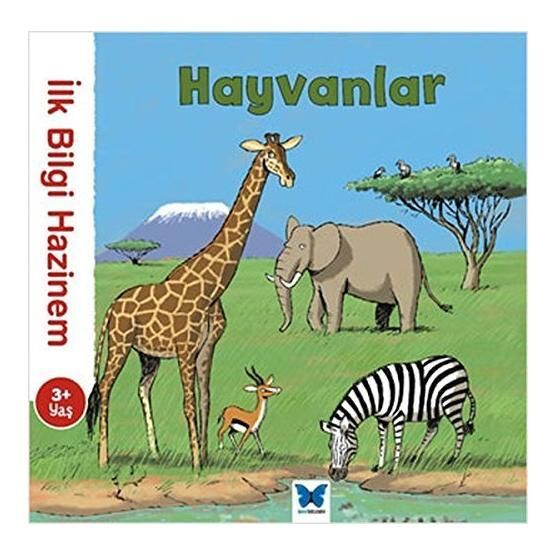 İlk Bilgi Hazinem - Hayvanlar: 3+ Yaş - Kolektif