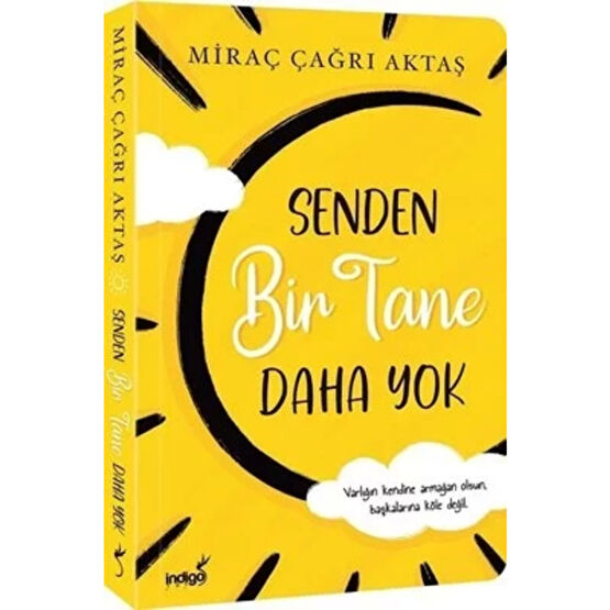 İndigo Yayınları Senden Bir Tane Daha Yok - Miraç Çağrı Aktaş 9786256372016 Roman Fiyatı