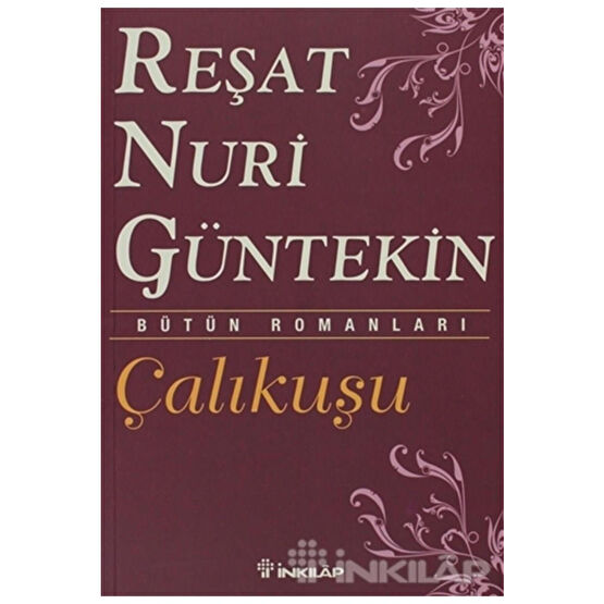 İnkılap Kitabevi Çalıkuşu / Reşat Nuri Gültekin / 9789751027689 Türk Edebiyatı Fiyatı