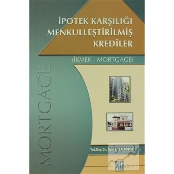 İpotek Karşılığı Menkulleştirilmiş Krediler - Kürşat Yalçıner