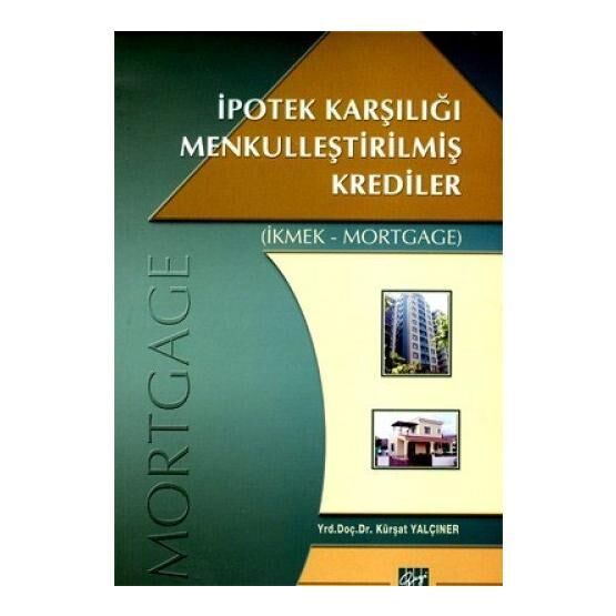 İpotek Karşılığı Menkulleştirilmiş Krediler - Kürşat Yalçıner