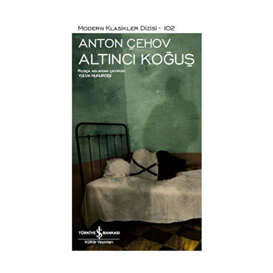 İş Bankası Kültür Yayınları Altıncı Koğuş - Anton Çehov - Roman Fiyatı