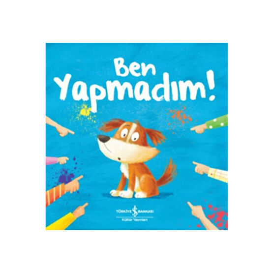 İş Bankası Kültür Yayınları Ben Yapmadım! - Lucy Barnard