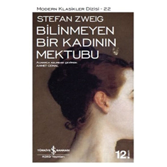İş Bankası Kültür Yayınları Bilinmeyen Bir Kadının Mektubu (Karton Kapak) - Stefan Zweig Roman Fiyatı