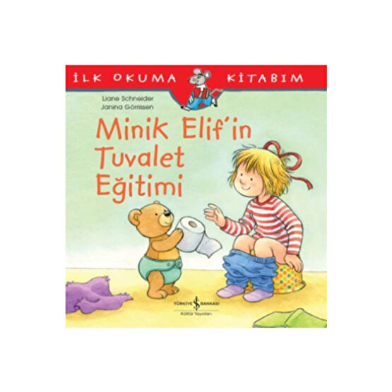 İş Bankası Kültür Yayınları Minik Elifin Tuvalet Eğitimi