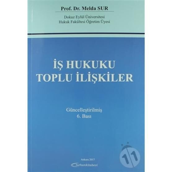 İş Hukuku Toplu İlişkiler Güncellenmiş - Melda Sur