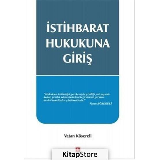 İstihbarat Hukukuna Giriş - Vatan Kösereli