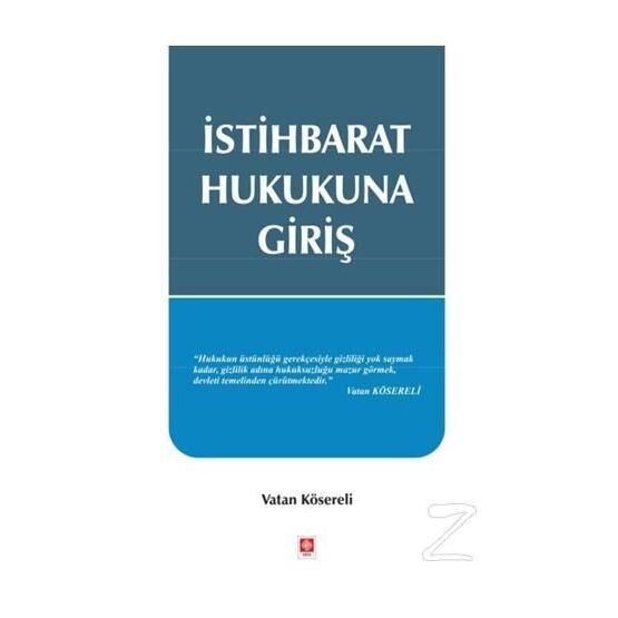 İstihbarat Hukukuna Giriş - Vatan Kösereli