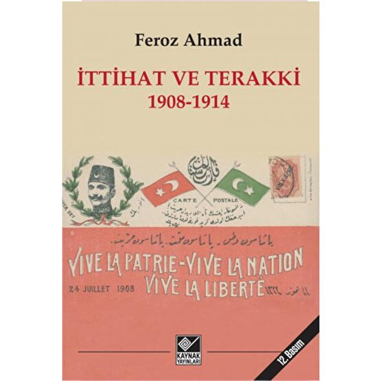 Ittihat ve Terakki - Feroz Ahmad Yakın Türkiye Tarihi Fiyatı