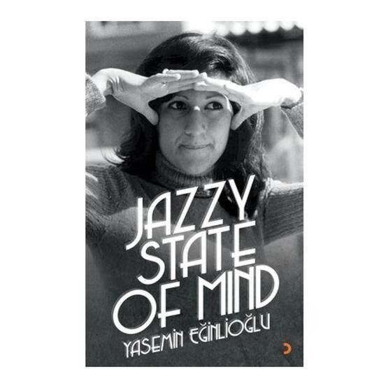 Jazzy State Of Mind - Yasemin Eğinlioğlu