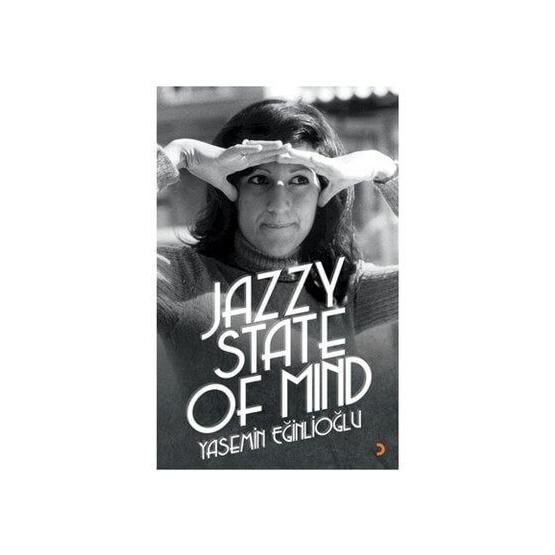 Jazzy State Of Mind - Yasemin Eğinlioğlu