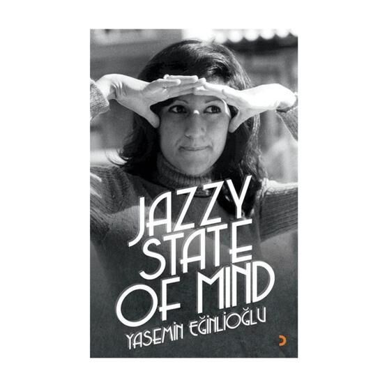 Jazzy State Of Mind - Yasemin Eğinlioğlu