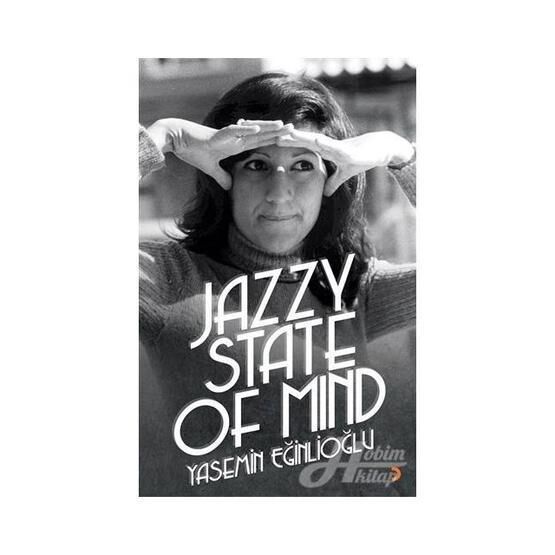 Jazzy State Of Mind - Yasemin Eğinlioğlu