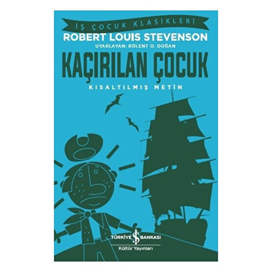 Kaçırılan Çocuk Kısaltılmış Metin - Robert Louis Stevenson Çocuk Klasikleri Fiyatı
