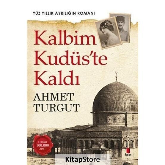 Kalbim Kudüs’te Kaldı - Ahmet Turgut