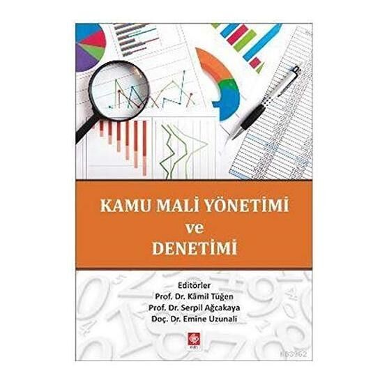 Kamu Mali Yönetimi ve Denetimi - Kamil Tüğen Serpil Akçakaya Emine Uzunali