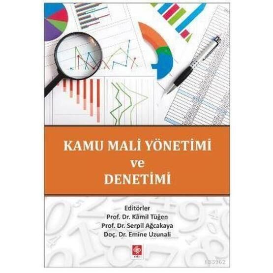 Kamu Mali Yönetimi ve Denetimi - Kamil Tüğen Serpil Akçakaya Emine Uzunali
