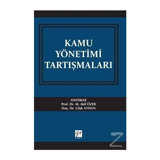 Kamu Yönetimi Tartışmaları - Kolektif