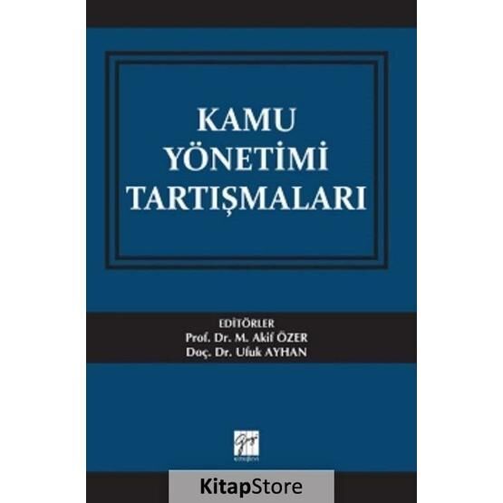 Kamu Yönetimi Tartışmaları - Kolektif