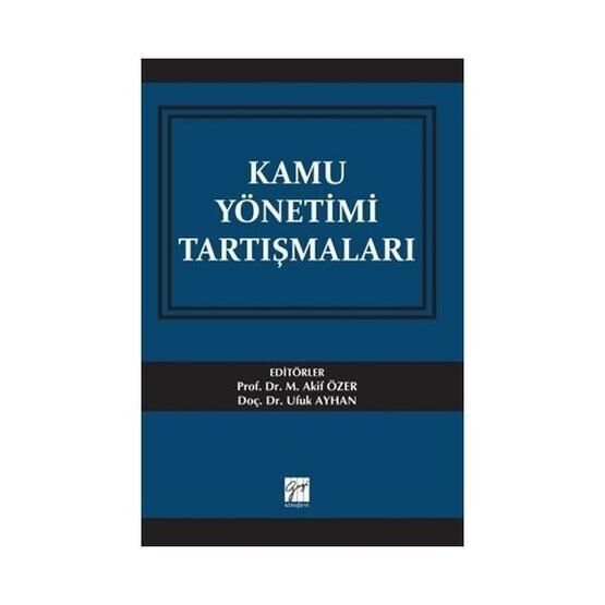 Kamu Yönetimi Tartışmaları - Kolektif