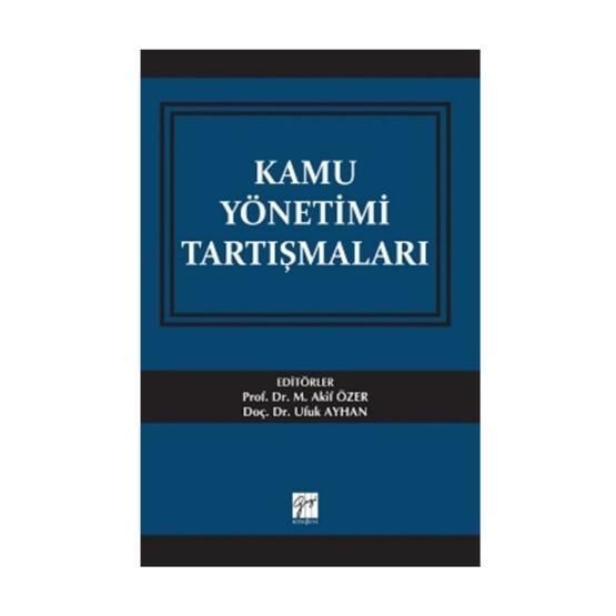 Kamu Yönetimi Tartışmaları - Kolektif