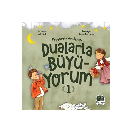 Karavan Çocuk Peygamberimizden Dualarla Büyüyorum 1