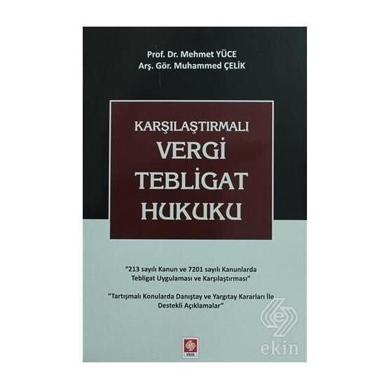 Karşılaştırmalı Vergi Tebligat Hukuku - Muhammed Çelik