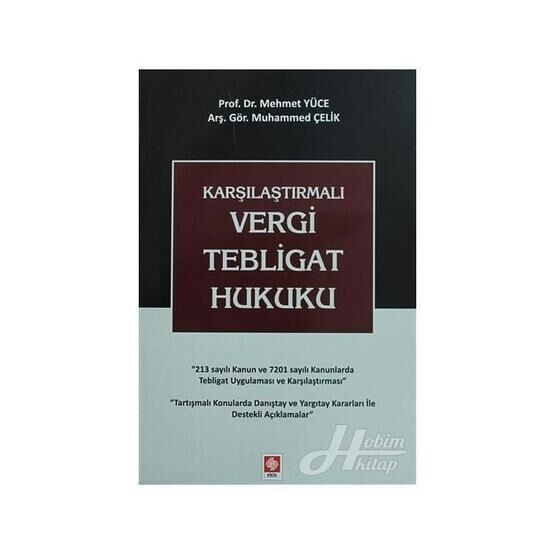 Karşılaştırmalı Vergi Tebligat Hukuku - Muhammed Çelik